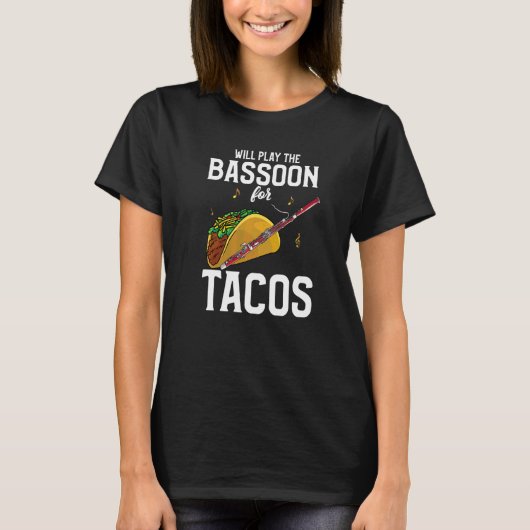 Bassoon PlayerがBassoon For Tacos遊に参加する Tシャツ (正面)