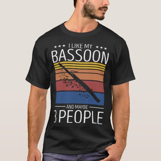Bassoon Player Quote for Orchestra Woodwind 3 Tシャツ (正面)