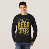 Bassoonist All I Read Is Bass Tシャツ (正面フル)