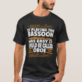 Bassoonist Bassoon Expert Tシャツ (正面)