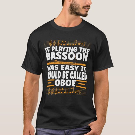 Bassoonist Bassoon Expert Tシャツ (正面)