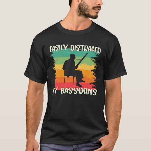 Bassoonist Easily Distracted by Bassoons  1 Tシャツ (正面)