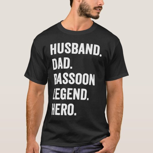Bassoonist Husband Dad Bassoon Legend Tシャツ (正面)