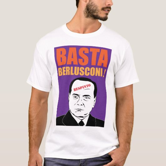 Basta、Berlusconi! Tシャツ (正面)