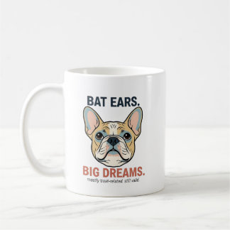 Bat Ears Big Dreams French Bulldog Funny Dog Mom G コーヒーマグカップ