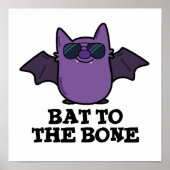 Bat To The Bone Funny Animal Pun ポスター (正面)