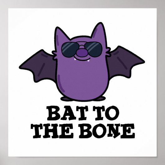 Bat To The Bone Funny Animal Pun ポスター (正面)