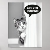 Bathroom Cat Poster, Are you Pooping Poster, Funny ポスター (正面)