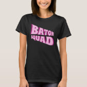 Baton Twirling Squad Majorette 1 Tシャツ (正面)