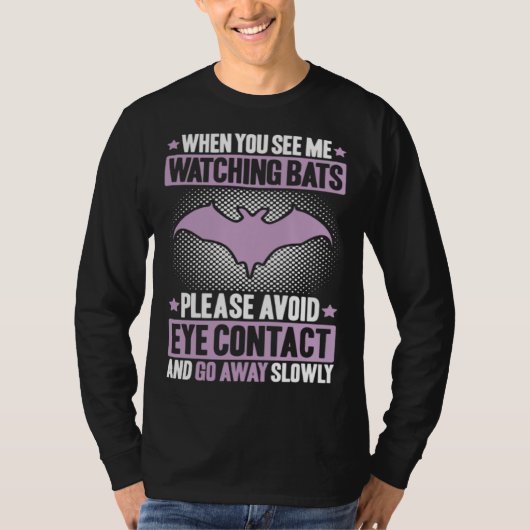 Bats Avoid Eye Contact Bat  Animal Bat Tシャツ (正面)