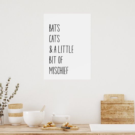 Bats cats & a little bit of mischief  ポスター (キッチン)