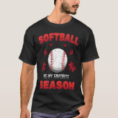 Batter  Softball Is My Favorite Season  Fall  Pitc Tシャツ (正面)