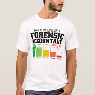 Battery Life Of A Forensic Accountant Tシャツ