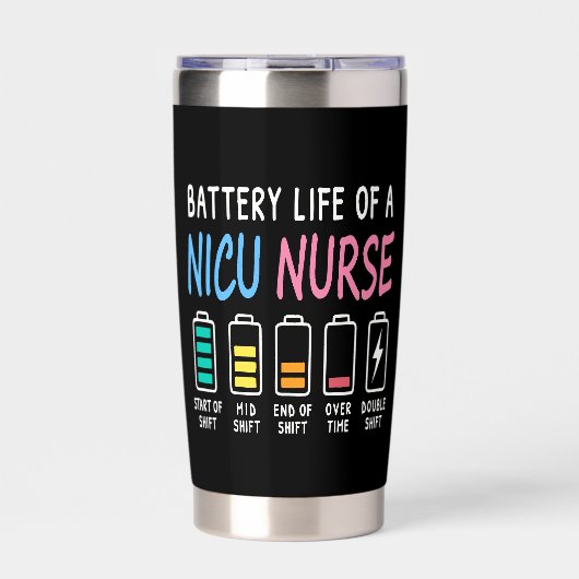 Battery life of a NICU nurse humor level 保温保冷タンブラー (正面)