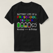 Battery Life of a Preschool teacher Gift  Tシャツ (デザイン正面)