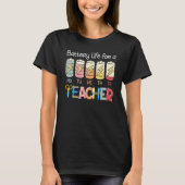 Battery Life of A Teacher Monday Friday  Back To S Tシャツ (正面)