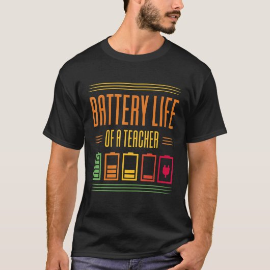 Battery Life Of A Teacher Tシャツ (正面)