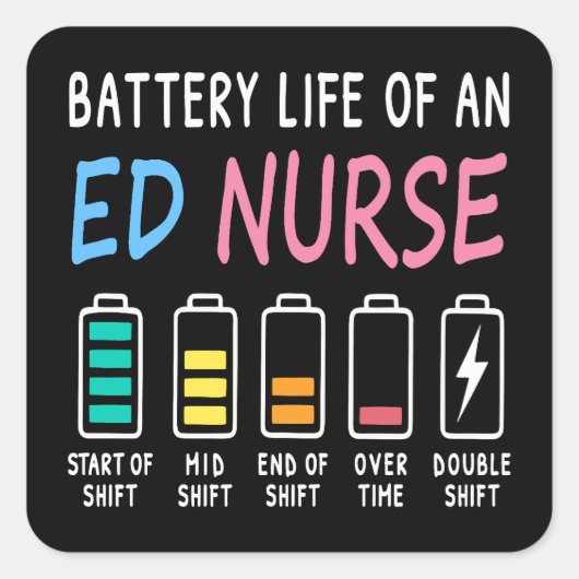 Battery life of an ED nurse levels humor スクエアシール (正面)
