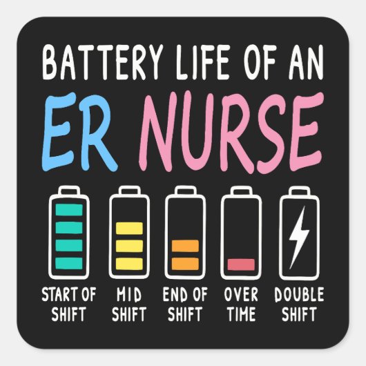 Battery life of an ER nurse humor chart スクエアシール (正面)