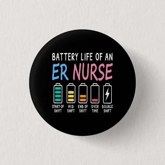 Battery life of an ER nurse humor chart 缶バッジ (正面)