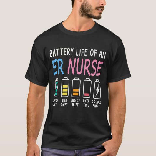 Battery life of an ER nurse humor chart Tシャツ (正面)