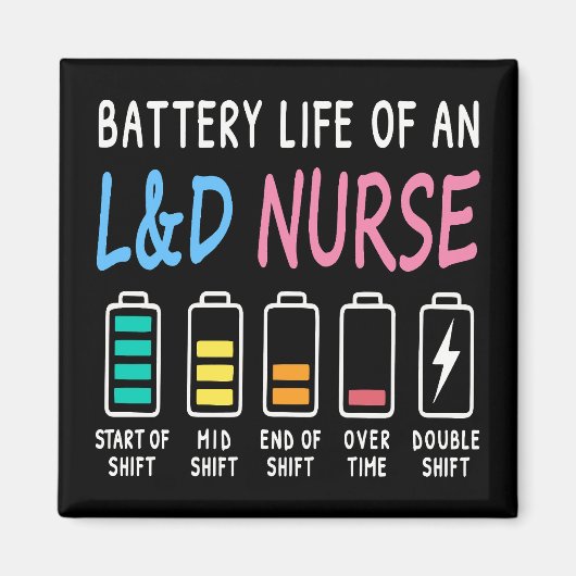 Battery life of an L&D nurse humor chart マグネット (正面)