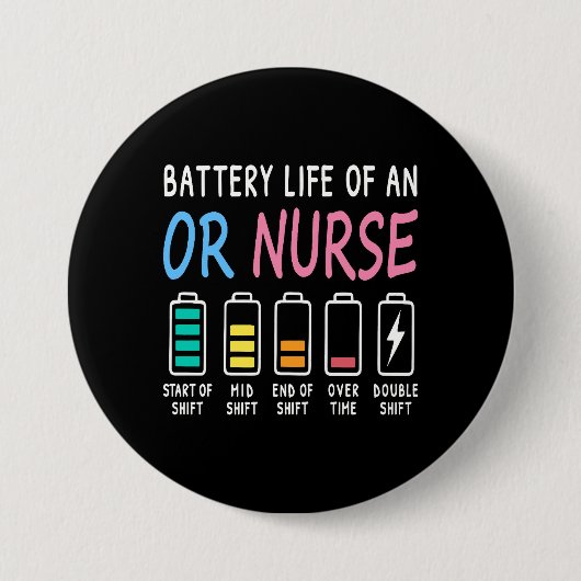 Battery life of an OR nurse humor chart 缶バッジ (正面)