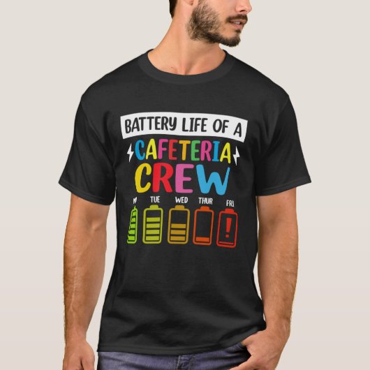 Battery Life of the Cafeteria Crew Cafeteria Schoo Tシャツ (正面)