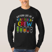 Battery Life of the Cafeteria Crew Cafeteria Schoo Tシャツ (正面)
