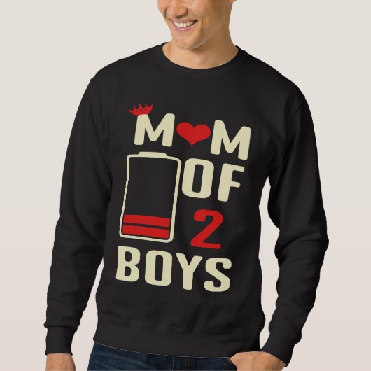 Battery  Mom Of 2 Boys Love Mom Quotes Mother's Da スウェットシャツ (正面)