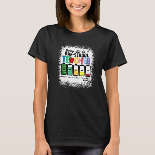 Battery Of Life A Pre School先生（月曜日から金） Tシャツ (正面)