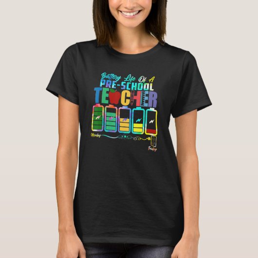 Battery Of Life A Pre School先生(月曜日から金) Tシャツ (正面)