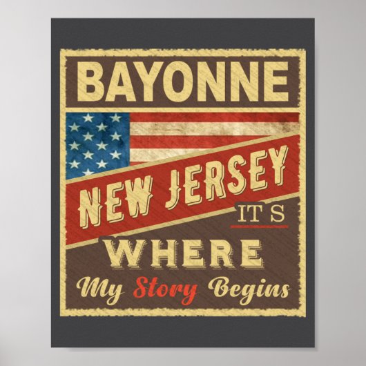 Bayonne Nj Its Where My Story Begins _1 ポスター (正面)