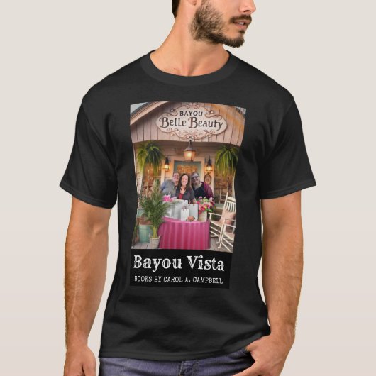 Bayou Belle Beauty – Bayou Vista Shops Collection Tシャツ (正面)