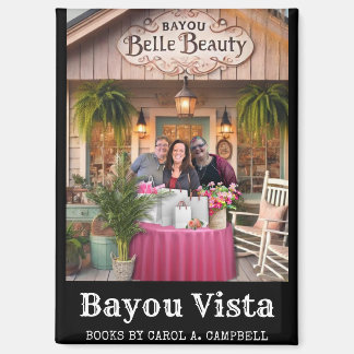 Bayou Belle Beauty | Carol A. Campbell Book Merch マグネット