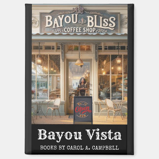 Bayou Bliss コーヒーハウス - バユーヴィスタ マグネット