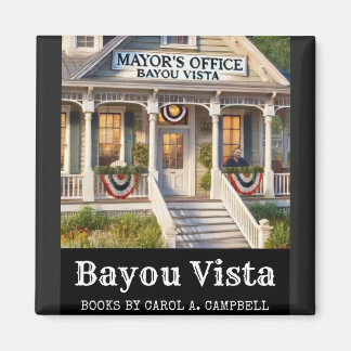 Bayou Vista 市長室 – サザンサイコス集 マグネット