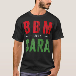 BBM 2022 BongBong Marcus Saraフィリピン大統領 Tシャツ