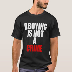 bboyingは罪ではないです tシャツ