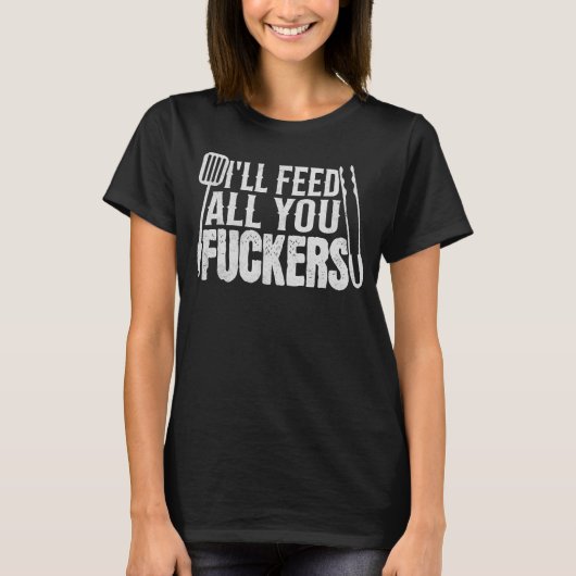 BBQあおもしろいなたの食べ物を与えF**カー Tシャツ (正面)