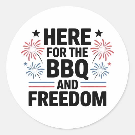 BBQと自由のためにここにいるよ アメリカ独立記念日 ラウンドシール (正面)