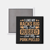 Bbqはラックが大きくてお尻が揉まれ、RKが引っ張られるのが好き マグネット (正面/裏面)