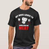 BBQは、私の妻私の肉を飲み込むことを愛します Tシャツ (正面)