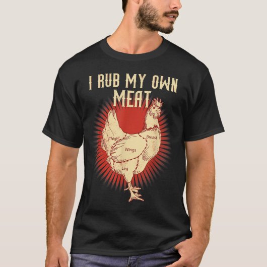 Bbqシェフおもしろいギフト_自分の肉をこする_ジョークChe Tシャツ (正面)