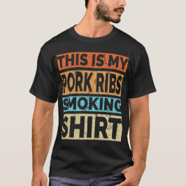 BBQスモーカーThis Is My Park Ribes喫煙レトロVint Tシャツ