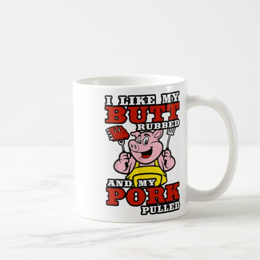 Bbq私は私のお尻を擦って私の豚肉を引っ張るのが好き コーヒーマグカップ (右)