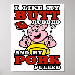 Bbq私は私のお尻を擦って私の豚肉を引っ張るのが好き ポスター