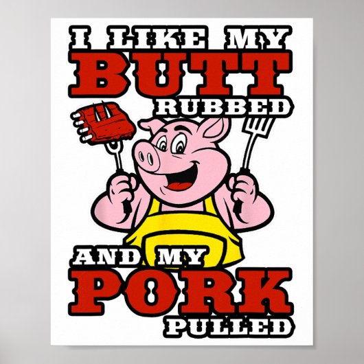 Bbq私は私のお尻を擦って私の豚肉を引っ張るのが好き ポスター (正面)
