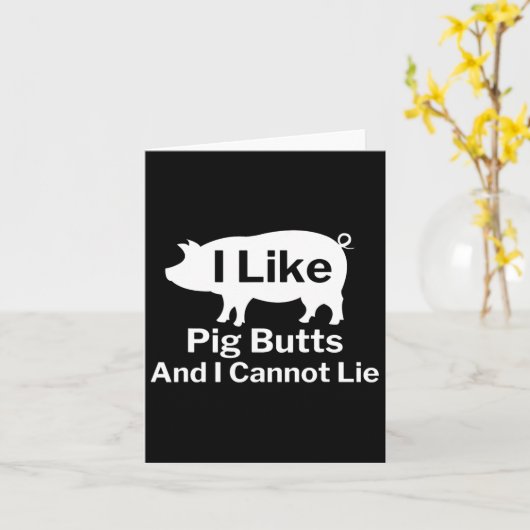 Bbq I Like Pig Butts And I Cannot Lie  カード (黄色い花)