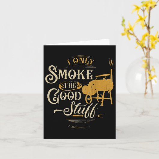 Bbq I Only Smoke The Good Stuff - Gift For Grillin カード (黄色い花)